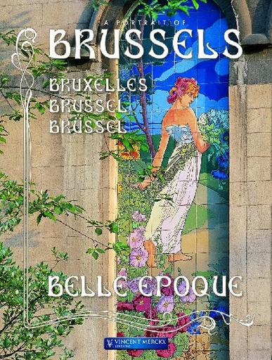 [9789074847780] A portrait of Brussels - Belle Epoque