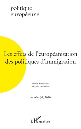 [9782296131194] Les effets de l'européanisation des politiques d'immigration