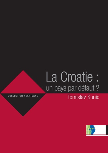 [9780955513299] La Croatie : un pays par défaut ?