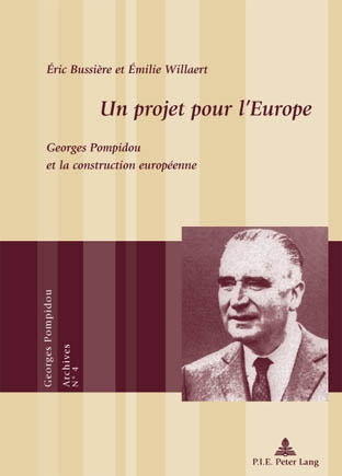 [9789052015965] Un projet pour l'Europe : Georges Pompidou et la construction européenne