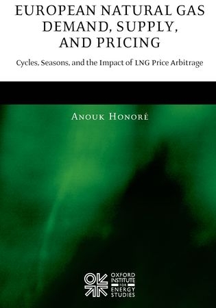 [9780199226535] European Natural Gas Demand, Supply, and Pricing - Cycles, Seasons, and the Impact of LNG Price Arbitrage