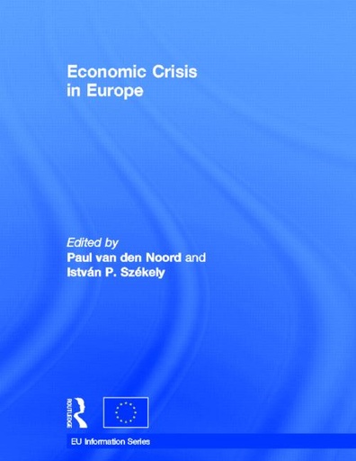 [9789279153631] Economic Crisis in Europe - Causes, Consequences and Responses