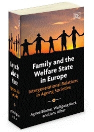 [9781848444799] Family And The Welfare State In Europe - Intergenerational Relations in Ageing Societies
