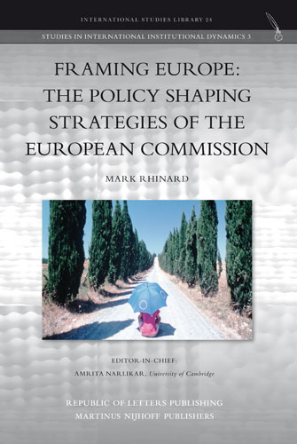 [9789089790453] Framing Europe: The Policy Shaping Strategies of the European Commission
