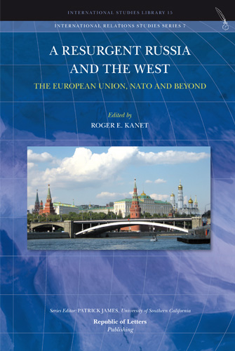 [9789089790088] A Resurgent Russia and the West: The European Union, NATO and Beyond