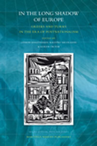 [9789004171121] In the long shadow of Europe: Greeks and Turks in the era of Postnationalism