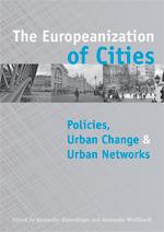 [9789085940272] The Europeanization of Cities : policies, urban change & urban networks