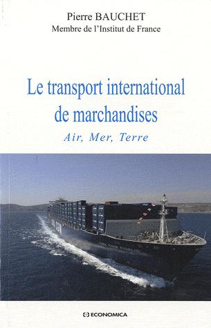 [9782717859348] Le transport international de marchandises : air, mer, terre