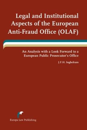 [9789089521002] Legal and Institutional Aspects of the European Anti-Fraud Office (OLAF)