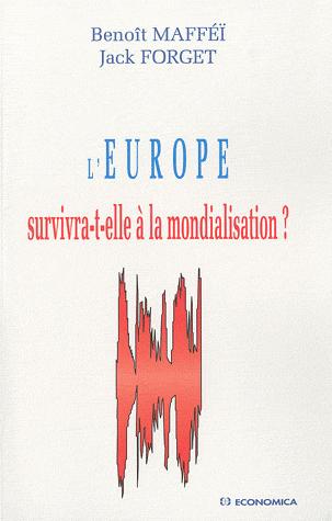 [9782717859683] L'Europe survivra-t-elle à la mondialisation ?
