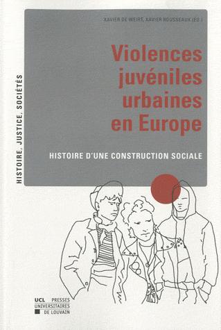 [9782874632587] Violences juvéniles urbaines en Europe