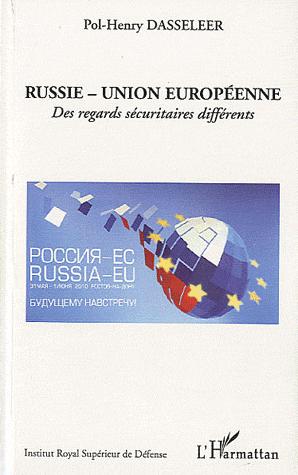 [9782296139350] Russie - Union Européenne - Des regards sécuritaires différents
