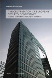 [9780415601597] The Organization of European Security Governance - Internal and External Security in Transition