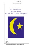 [9782296139800] Les Musulmans: un cauchemar ou une force pour l’Europe ?