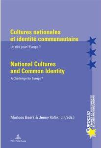 [9789052016382] Cultures nationales et identité communautaire : un défi pour l'Europe ? - National Cultures and Common Identity : A Challenge for Europe?