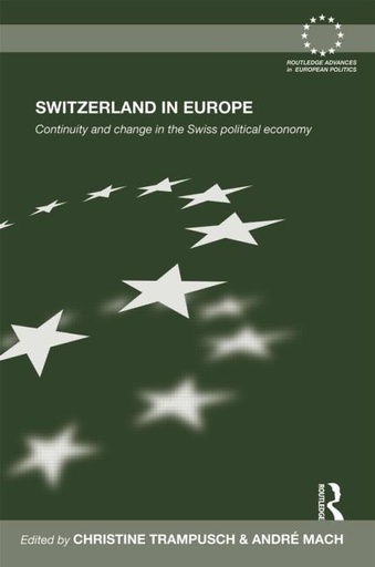 [9780415580519] Switzerland in Europe - Continuity and Change in the Swiss Political Economy