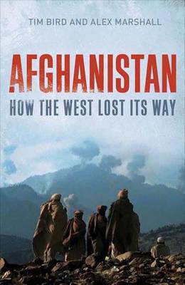 [9780300154573] Afghanistan - How the West Lost Its Way