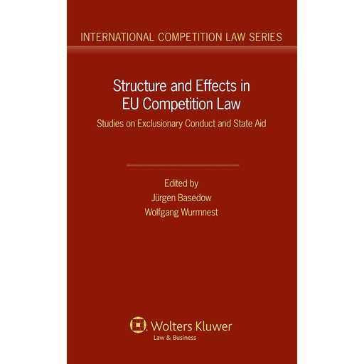 [9789041131744] Structure and Effects in EU Competition Law - Studies on Exclusionary Conduct and State Aid
