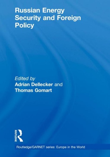 [9780415547338] Russian Energy Security and Foreign Policy