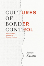 [9780226977874] Cultures of Border Control - Schengen and the Evolution of European Frontiers