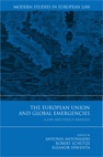 [9781849460828] The European Union and Global Emergencies - A Law and Policy Analysis
