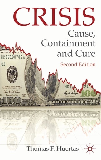 [9780230298316] Crisis: Cause, Containment and Cure 2nd edition