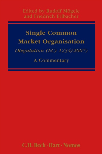 [9781841139944] Single Common Market Organisation (Regulation (EC) 1234/2007)
