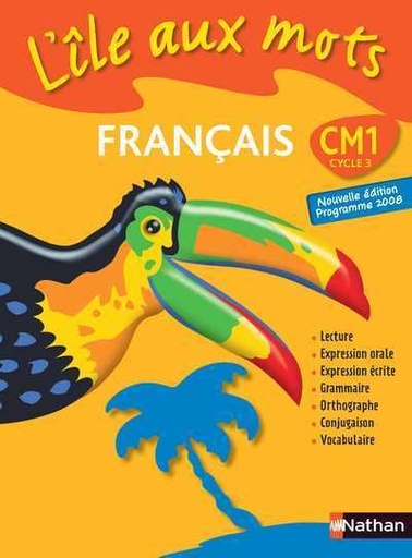 [9782091217628] Français CM1 L'île au mots - Cycle 3, programme 2008