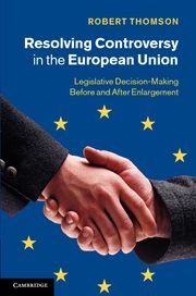 [9781107013766] Resolving Controversy in the European Union - Legislative Decision-Making Before and After Enlargement