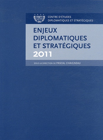 [9782717860511] Enjeux diplomatiques et stratégiques 2011