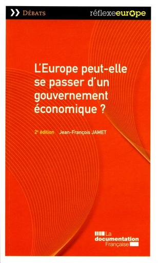 [9782110091734] L'Europe peut-elle se passer d'un gouvernement économique ?