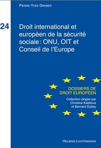 [9783719030377] Droit international et européen de la sécurité sociale. ONU, OIT et Conseil de l'Europe