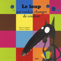 [9782733811832] Le loup qui voulait changer de couleur