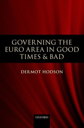 [9780199572502] Governing the Euro area in good times and bad