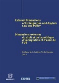 [9782802730897] Dimensions externes du droit et de la politique d'immigration et d'asile de l'UE / External dimensions of European migration and asylum law and policy