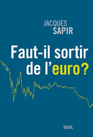 [9782021062823] Faut-il sortir de l'euro?