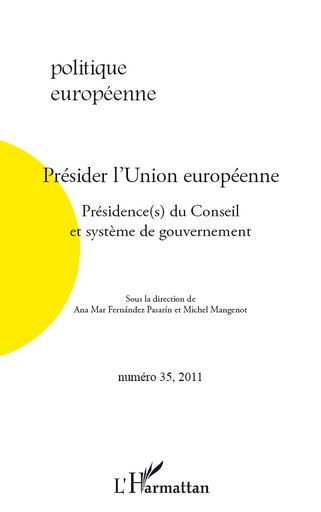 [9782296567948] Présider l'union europeenne présidence(s) du conseil et systeme de gouvernement