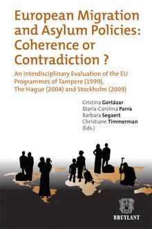 [9782802736028] European Migration and Asylum Policies : Coherence or Contradition ?