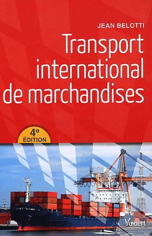 [9782311006339] Le transport international des marchandises - 4e édition