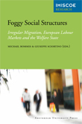 [9789089643414] Foggy Social Structures - Irregular Migration, European Labour Markets and the Welfare State