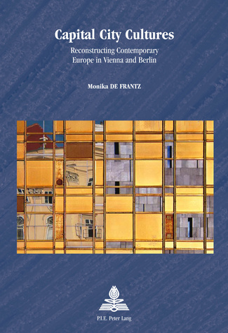 [9789052017396] Capital City Cultures - Reconstructing Contemporary Europe in Vienna and Berlin