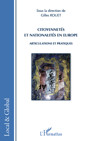 [9782296557970] Citoyennetés et nationalités en Europe, articulations et pratiques