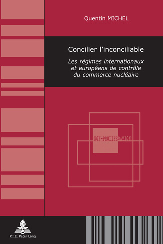 [9789052017990] Concilier l'inconciliable - Les régimes internationaux et européens de contrôle du commerce nucléaire