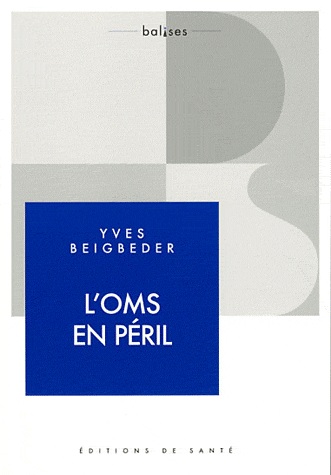 [9782864112549] L'OMS en péril