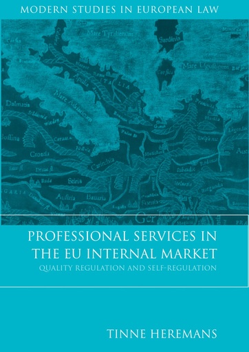 [9781849462402] Professional Services in the EU Internal Market - Quality Regulation and Self-Regulation