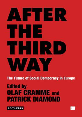 [9781848859937] After the Third Way: The Future of Social Democracy in Europe
