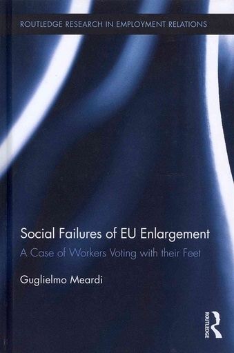 [9780415806794] Social Failures of EU Enlargement - A Case of Workers Voting with their Feet