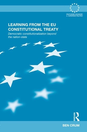 [9780415681872] Learning from the EU Constitutional Treaty - Democratic Constitutionalization beyond the Nation-State