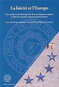 [9782875210036] La laicité et l'Europe - Actes du colloque du 3 mars 2009 au parlement Européen