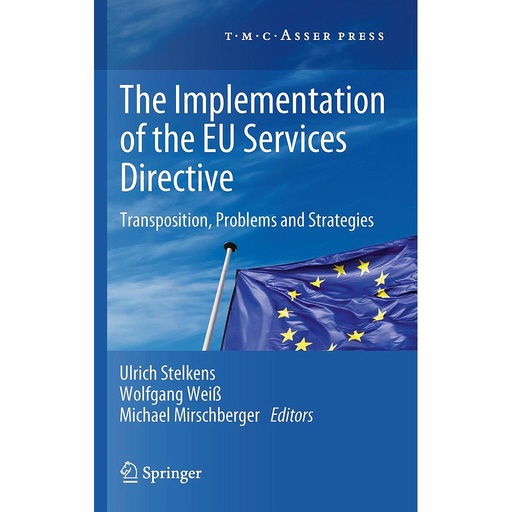 [9789067048392] The Implementation of the EU Services Directive: Transposition, Problems and Strategies